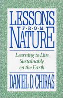 Lessons from Nature: Learning To Live Sustainably On The Earth 1559631066 Book Cover