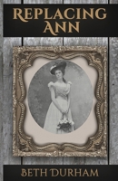 Replacing Ann 1517302404 Book Cover