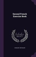 Second French Exercise Book 1341049833 Book Cover