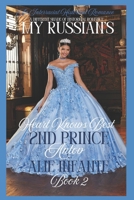 My Russian's Heart Knows Best...: 2nd Prince...Antov (A Different Shade of Historical Romance...) B0CXTGC6NM Book Cover