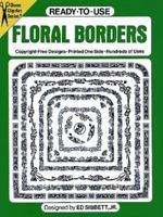 Ready-to-Use Floral Borders 0486250601 Book Cover