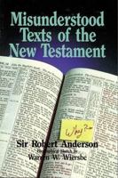 Misunderstood Texts of the New Testament 0825421357 Book Cover