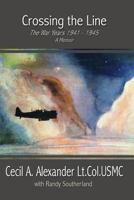 Crossing the Line: The Awakening of a Good Ol' Boy 1479256056 Book Cover