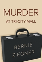 Murder at Tri-City Mall B0D5695P24 Book Cover