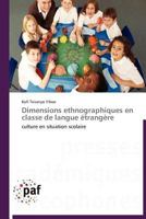 Dimensions Ethnographiques En Classe de Langue A(c)Tranga]re 3838170520 Book Cover