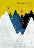 Adventures of a Reckless Amateur 1291991670 Book Cover