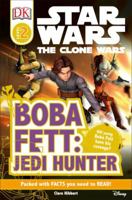 Star Wars: The Clone Wars - Boba Fett, Jedi Hunter 0756682800 Book Cover