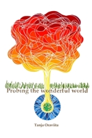 Probing the Wonderful World 1312020334 Book Cover