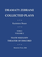 Dramaty Zebrane. Collected Plays. Tom 2. Volume 2. Teatr Niezgody. Theater of Discord 1945938668 Book Cover