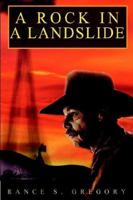 A Rock in a Landslide 059534092X Book Cover