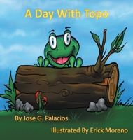 A Day With Topo 1666263621 Book Cover