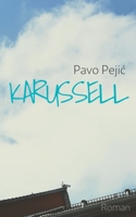 Karussell (German Edition) 3749431655 Book Cover