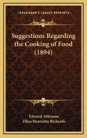 Suggestions Regarding the Cooking of Food; Volume no.54 1163877689 Book Cover