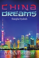 China Dreams: Shanghai Hyaloids 1952405386 Book Cover