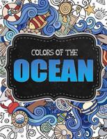 Ocean Coloring Book For Adults 36 Whimsical Designs for Calm Relaxation: Nautical Coloring Book/Under the Sea Coloring Book 1542869900 Book Cover