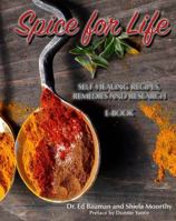 Spice for Life: Self-Healing Recipes, Remedies and Research 0578670690 Book Cover