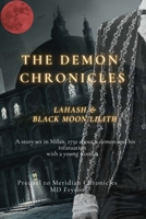 The Demon Chronicles: Lahash & Black Moon Lilith 1257080717 Book Cover