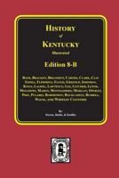 Kentucky: A History of the State, Part A (History of Kentucky illustrated) 0893081388 Book Cover