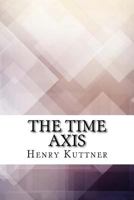 The Time Axis B0007EZB0S Book Cover