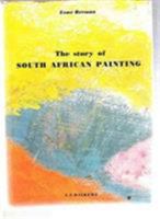 The Story of South African Painting 0869610678 Book Cover