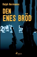 Den enes bröd null Book Cover