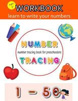 Number Tracing Book For Preschoolers: Number Tracing Book, Practice For Kids, Ages 3-5, Learn numbers 0 to 50 1986280896 Book Cover