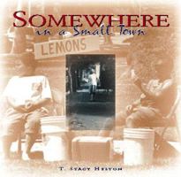 Somewhere In A Small Town 1563523663 Book Cover