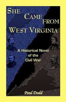 She Came from West Virginia: A Historical Novel of the Civil War 0788440519 Book Cover