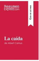 La caída de Albert Camus (Guía de lectura): Resumen y análisis completo 2806286875 Book Cover