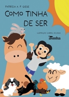 Como tinha de ser (Portuguese Edition) 6554208356 Book Cover