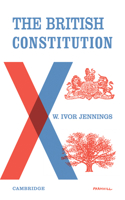 The British Constitution 0521091365 Book Cover