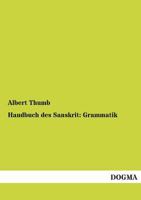 Handbuch Des Sanskrit: Grammatik 3846016934 Book Cover