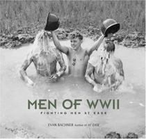 Men of WW II: Fighting Men at Ease 0810992876 Book Cover