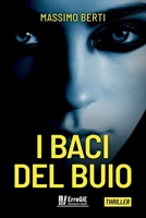I baci del buio: thriller (Italian Edition) B0CPQ1VN18 Book Cover