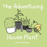 The Adventuring House Plant (Pebble Prose) B0DB1RYV82 Book Cover