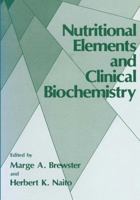 Nutritional Elements and Clinical Biochemistry 1461331706 Book Cover