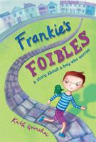 Frankie's Foibles: A story about a boy who worries 1849056951 Book Cover