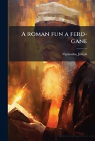 A roman fun a ferd-gane (Yiddish Edition) B0FHC2V2Z8 Book Cover