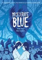 Decelerate Blue 1596431091 Book Cover