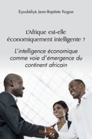 L’Afrique est-elle économiquement intelligente ? (French Edition) 2414474122 Book Cover