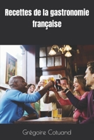 Recettes de la gastronomie française B0BXN6MQ2N Book Cover