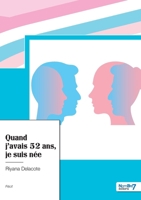 Quand j'avais 52 ans, je suis née 2383510130 Book Cover