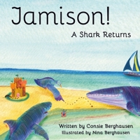 Jamison! A Shark Returns 0998877352 Book Cover