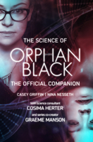 The Science of Orphan Black: The Official Companion 1770413804 Book Cover