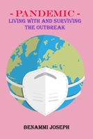 Pandemic: Living With and Surviving the Outbreak B08WSDNDRZ Book Cover