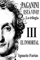 ?PAGANINI EST? VIVO! Vol III el Inmortal 1733436944 Book Cover