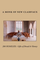 200 Homilies: Gifts of Bread & Honey 1727418271 Book Cover