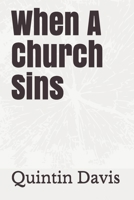 When A Church Sins 1983197459 Book Cover