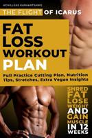 Fat Loss Workout Plan - The Flight of Icarus 1092945709 Book Cover