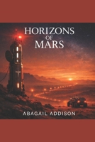 Horizons of Mars (The Sovereign Field Saga) B0GS5RKWKW Book Cover